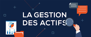 Gestion des actifs
